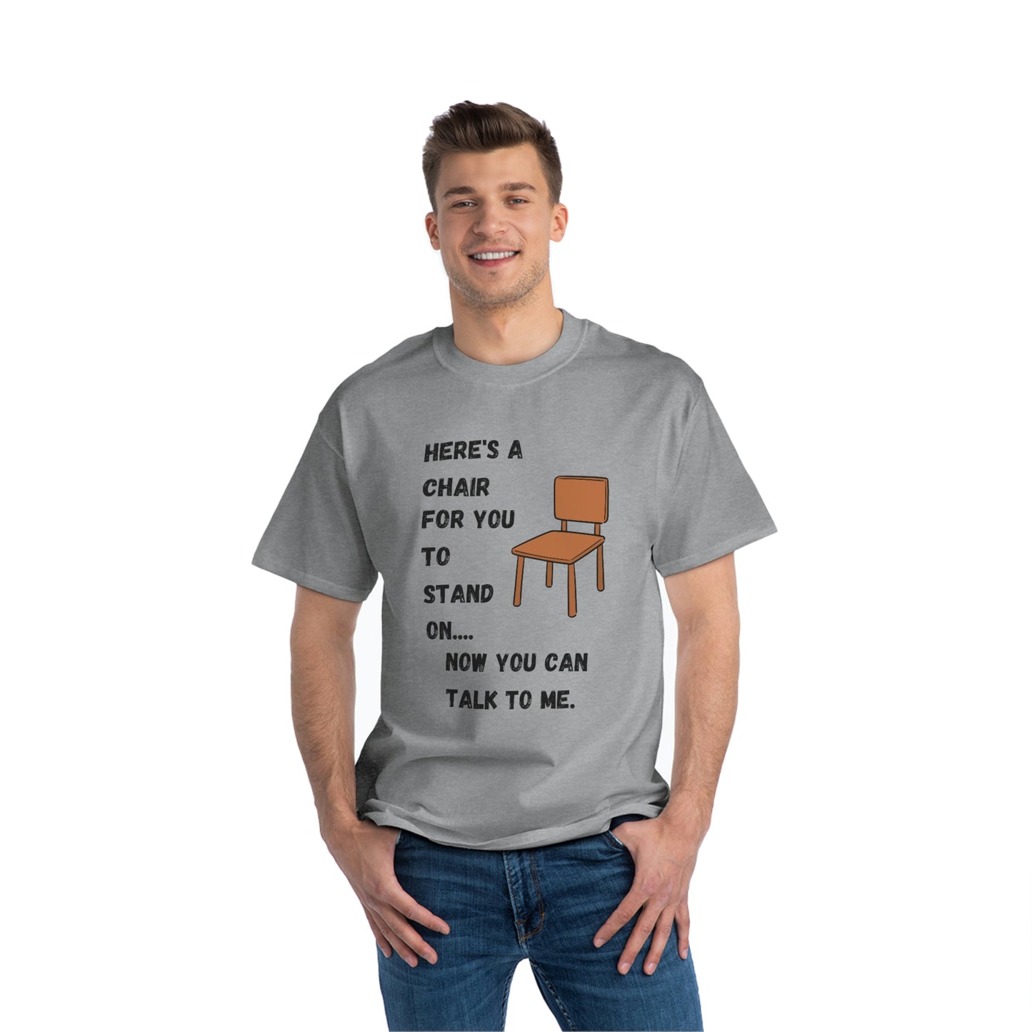 "HERE’S A CHAIR" Beefy-T®  Short-Sleeve T-Shirt