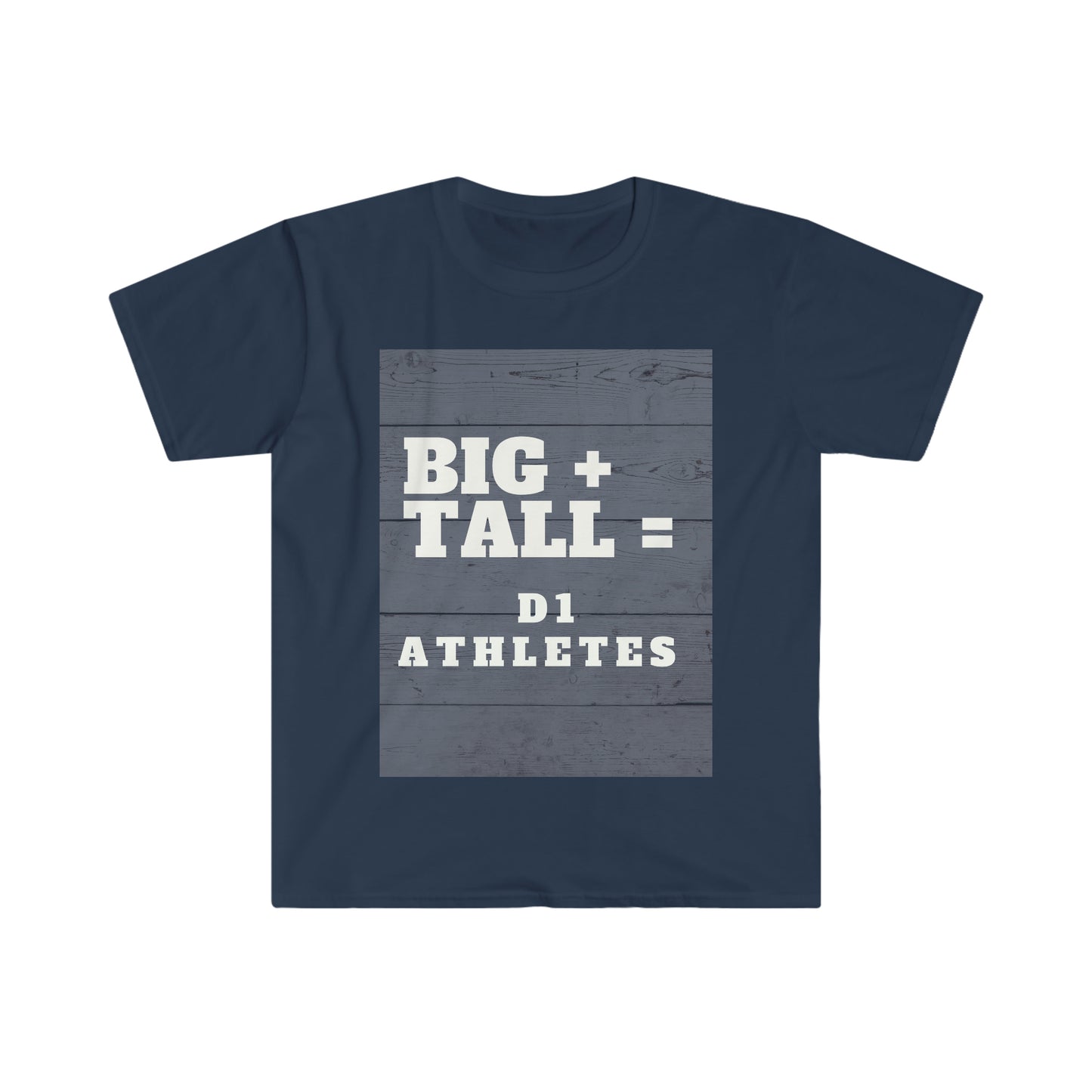 (Big + Tall = D1) T-Shirt