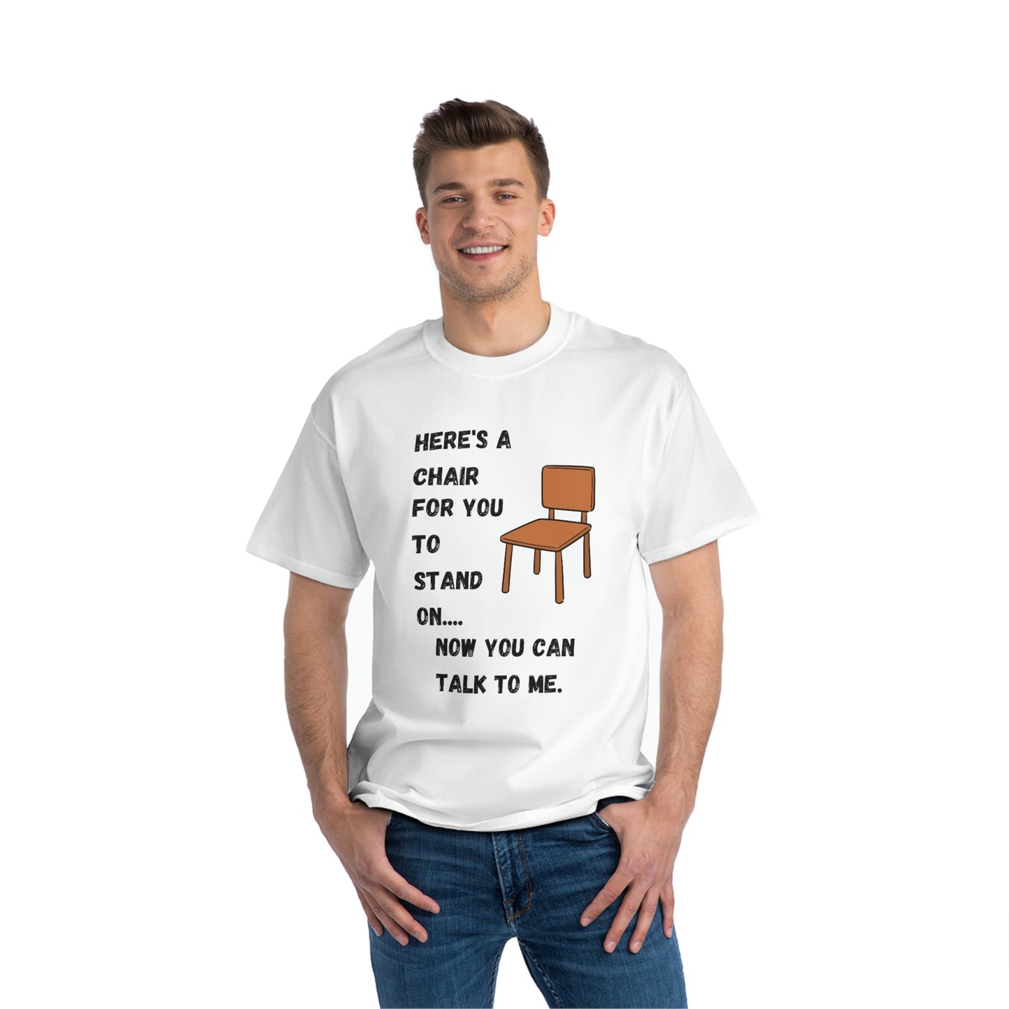 "HERE’S A CHAIR" Beefy-T®  Short-Sleeve T-Shirt