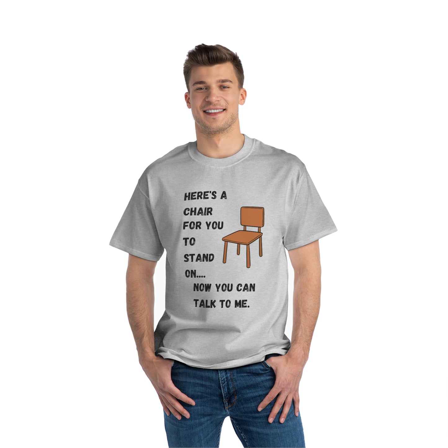 "HERE’S A CHAIR" Beefy-T®  Short-Sleeve T-Shirt