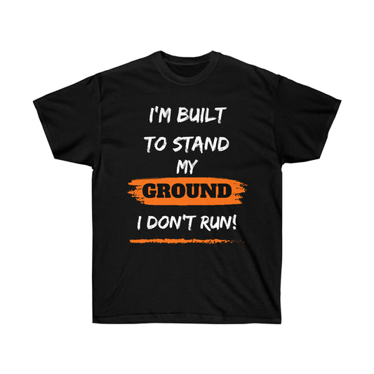 "Stand My Ground" Ultra Cotton Tee