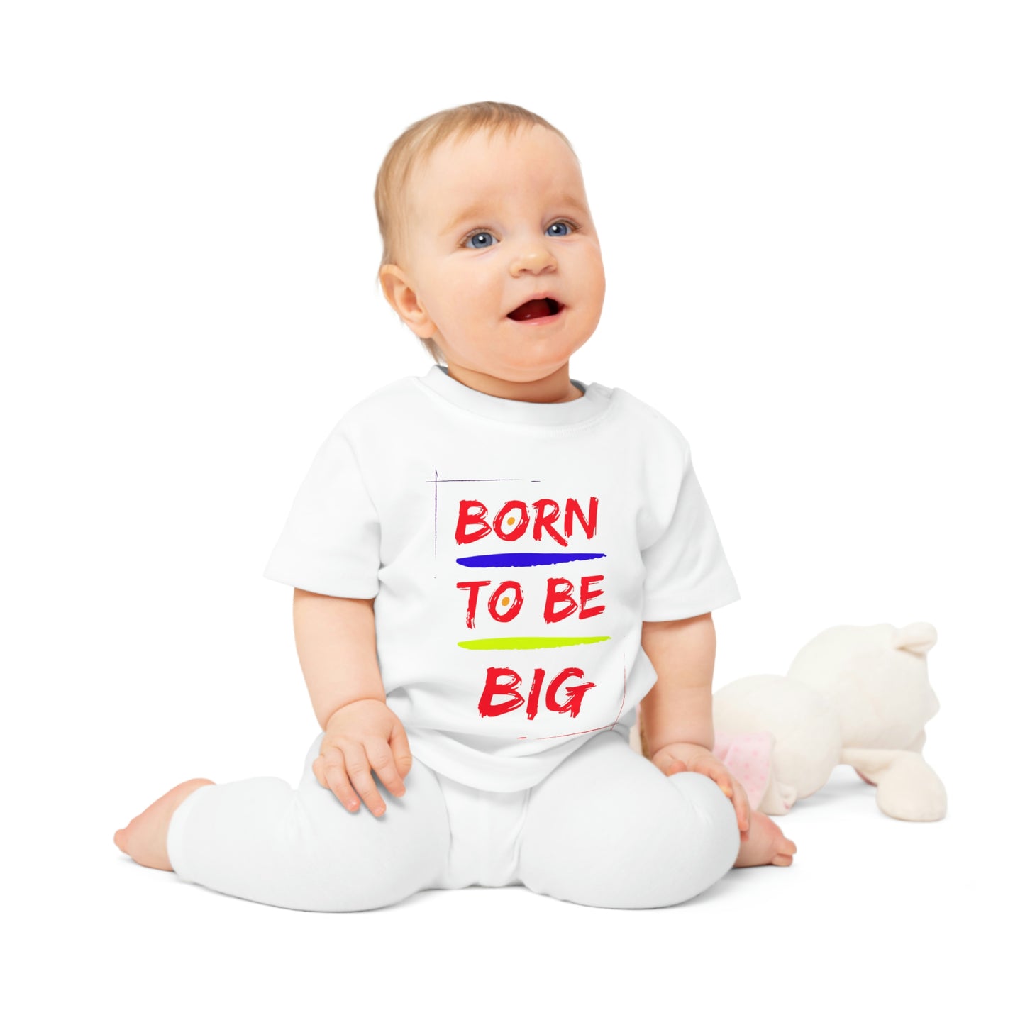 Born to be Big Baby T-Shirt